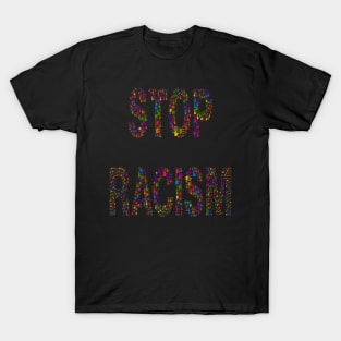 STOP RACISM T-Shirt